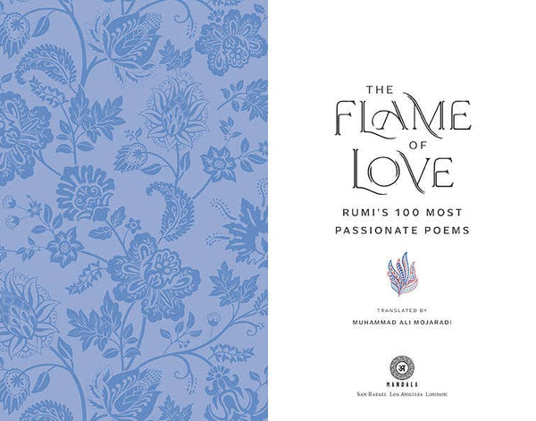 The Flame of Love: Rumi's 100 Most Passionate Poems - DIGS