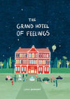 The Grand Hotel of Feelings - DIGS