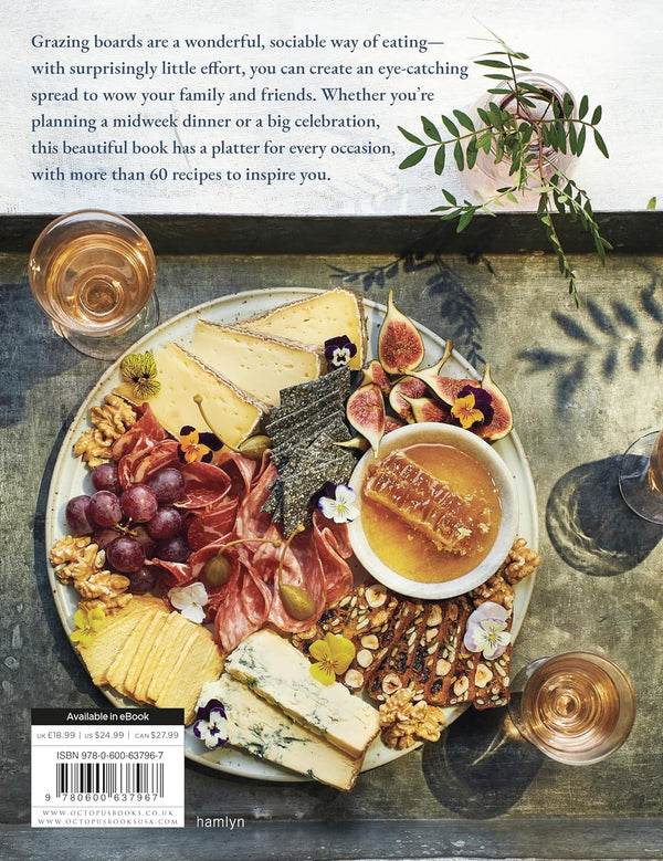 The Grazing Table: How to Create Beautiful Butter Boards, Food Platters & More - DIGS