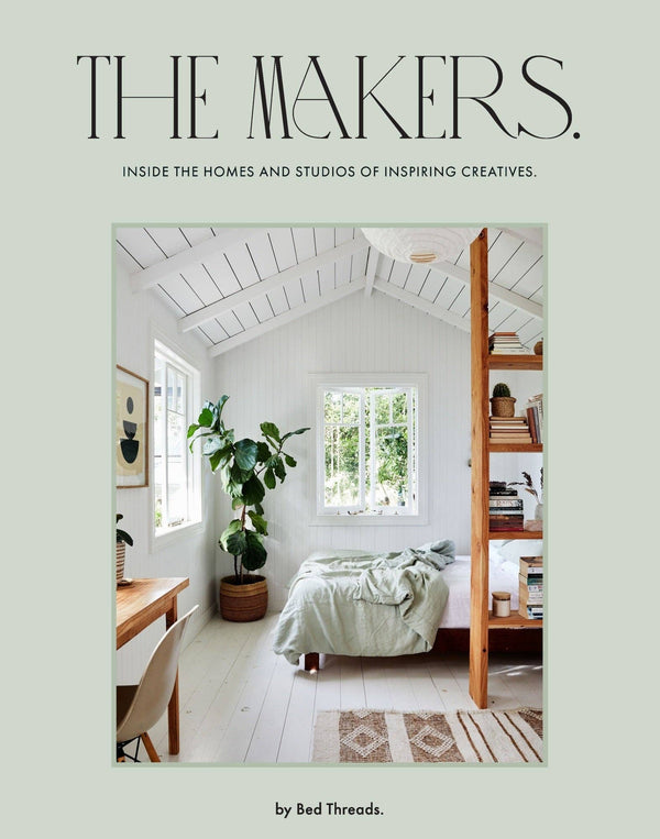 The Makers: Inside the Homes and Studios of Inspiring Creatives - DIGS