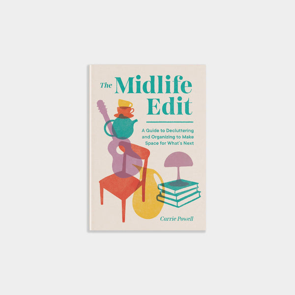 The Midlife Edit: A Guide to Decluttering and Organizing - DIGS