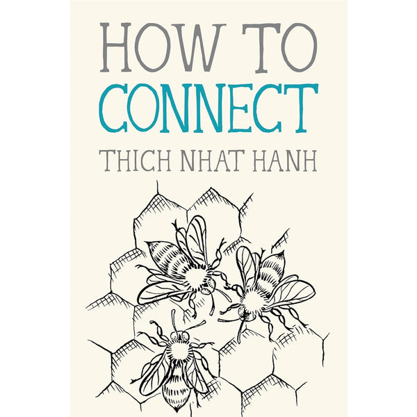 Thich Nhat Hanh Mindfulness Essentials: How to Connect - DIGS