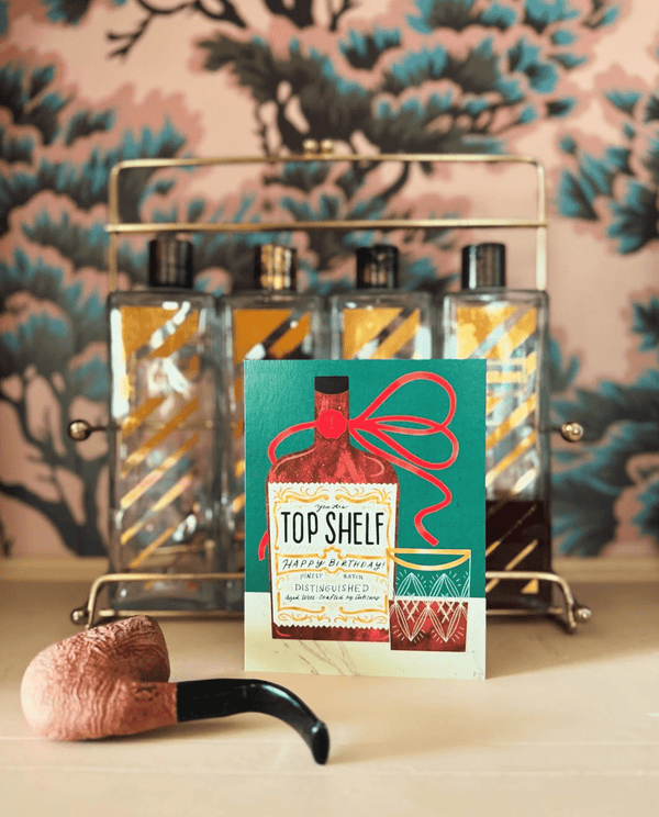 Top Shelf Whiskey Birthday Card - DIGS