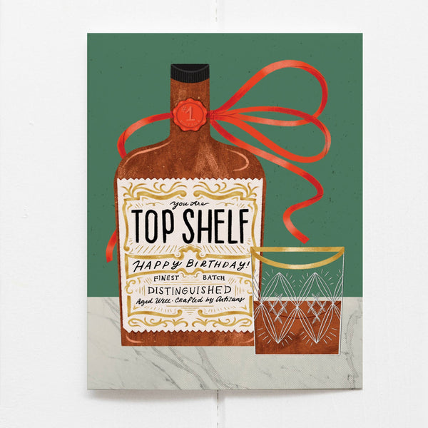 Top Shelf Whiskey Birthday Card - DIGS