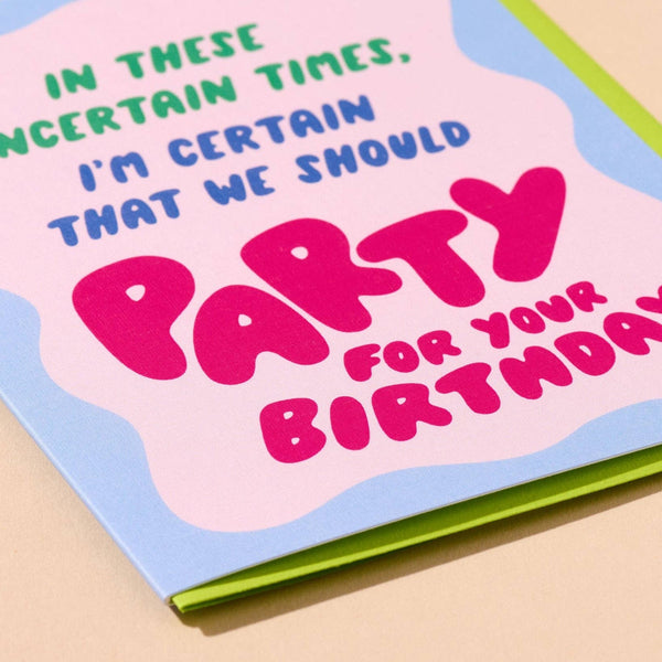 Uncertain Times Birthday Card - DIGS