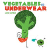 Vegetables in Underwear - DIGS