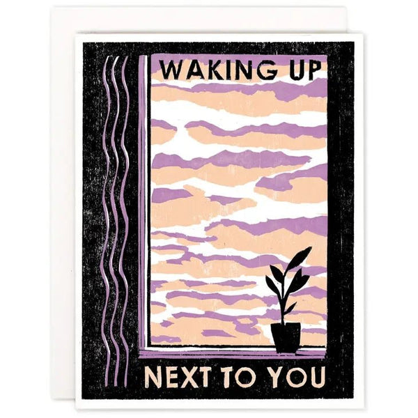 Waking Up Next To You Love Card - DIGS