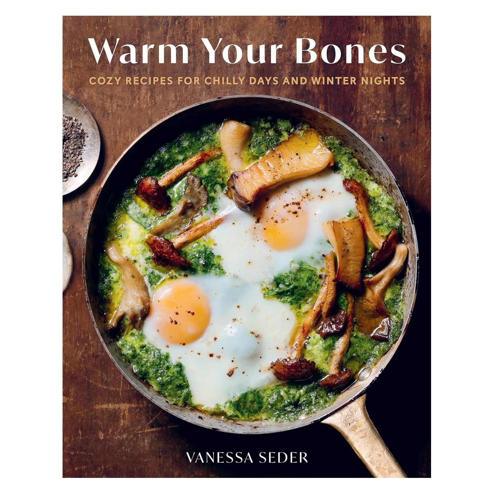 Warm Your Bones: Cozy Recipes for Chilly Days and Winter Nights - DIGS