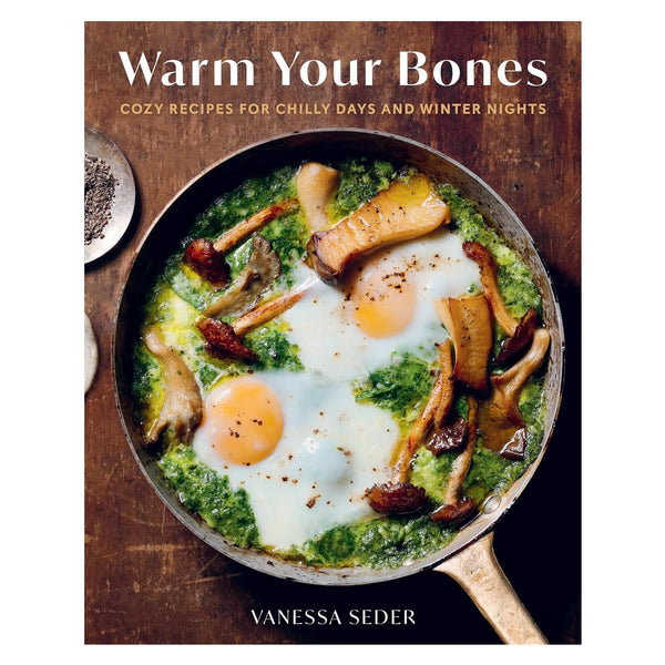 Warm Your Bones: Cozy Recipes for Chilly Days and Winter Nights - DIGS