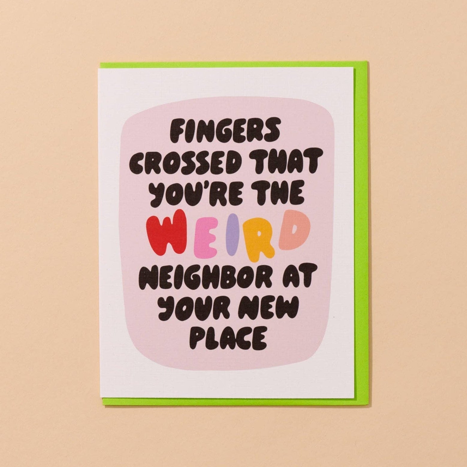 Weird Neighbor New House Card - DIGS
