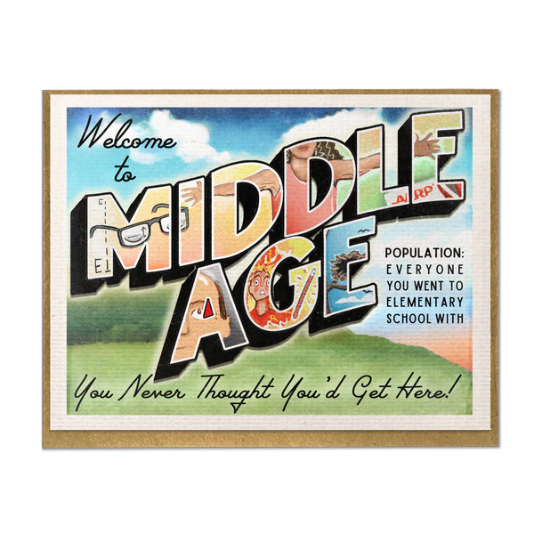 Welcome to Middle Age Birthday Card - DIGS