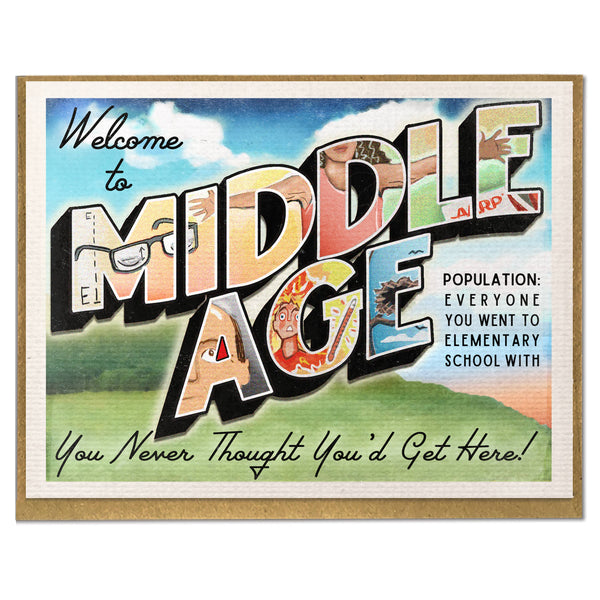 Welcome to Middle Age Birthday Card - DIGS