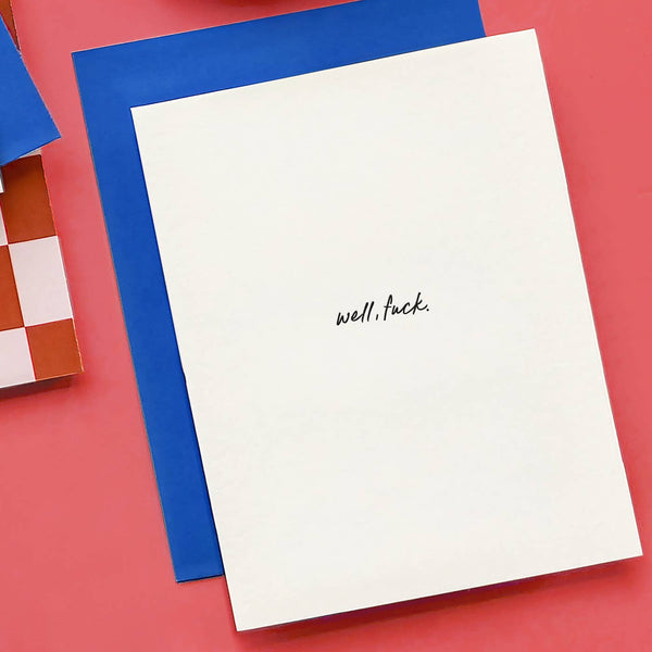 Well, Fuck Letterpress Sympathy Card - DIGS