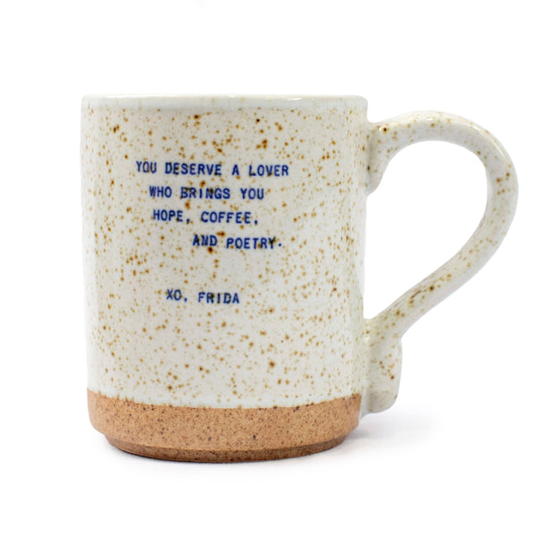 You Deserve A Lover Frida Kahlo Mug - DIGS