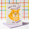 You Did So Good Congrats Card - DIGS