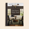 Your Space, Made Simple: Recipes for Approachable, Affordable, &amp; Sustainable Interior Design - DIGS