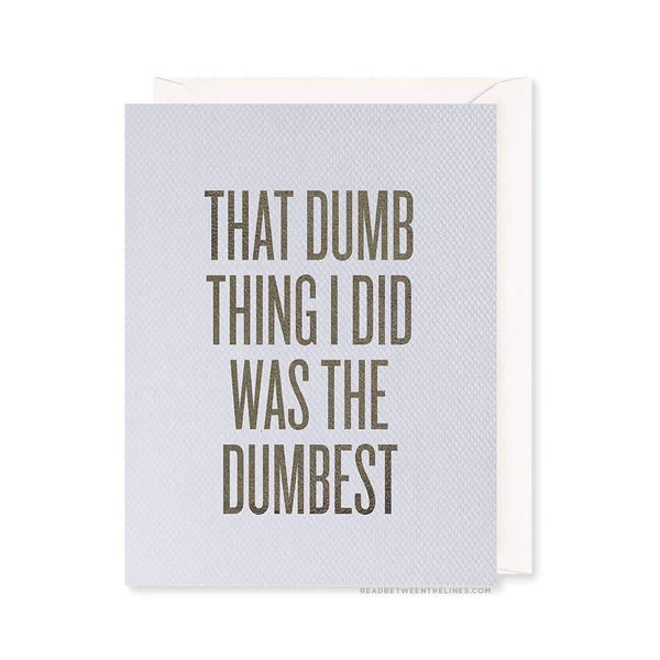 Dumb Thing Card - DIGS