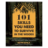 101 Skills You Need To Survive in the Woods - DIGS