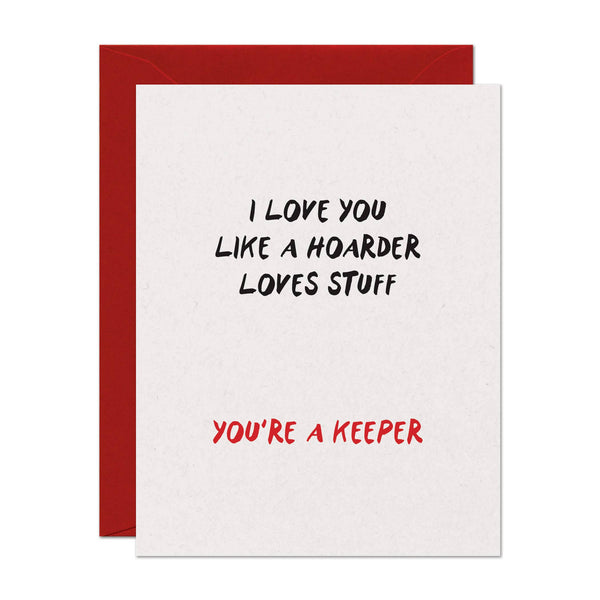 Hoarder Keeper Love Card