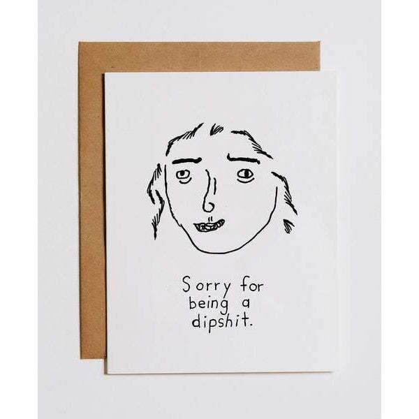 Dipshit Greeting Card