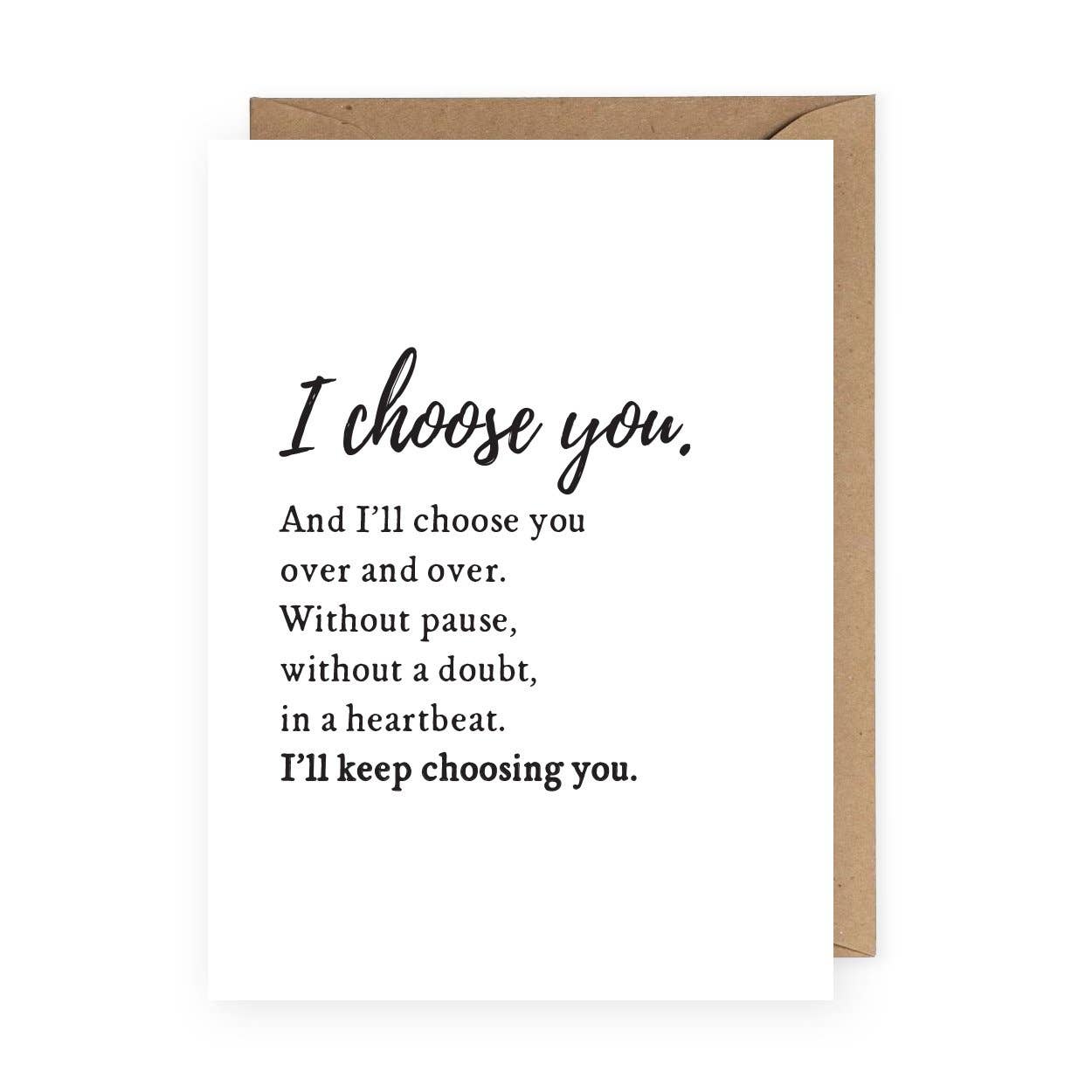 I Choose You Anniversary Card