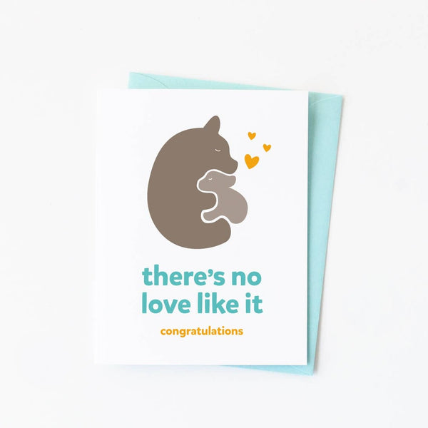 No Love Like It Baby Card