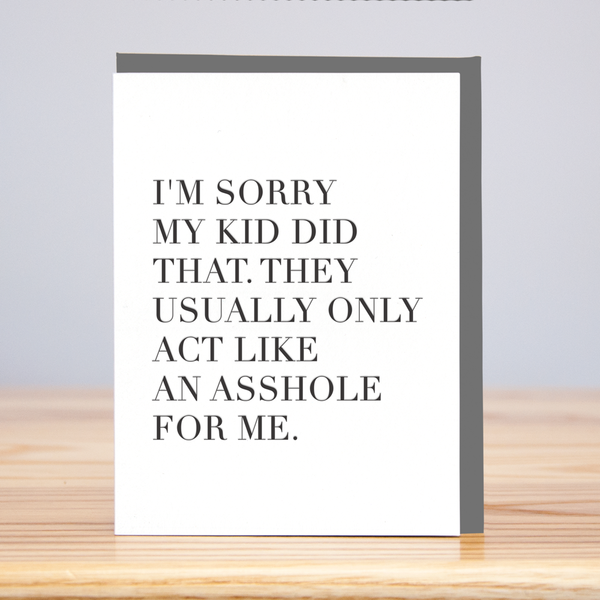 Sorry My Kid Did That Apology Card - DIGS