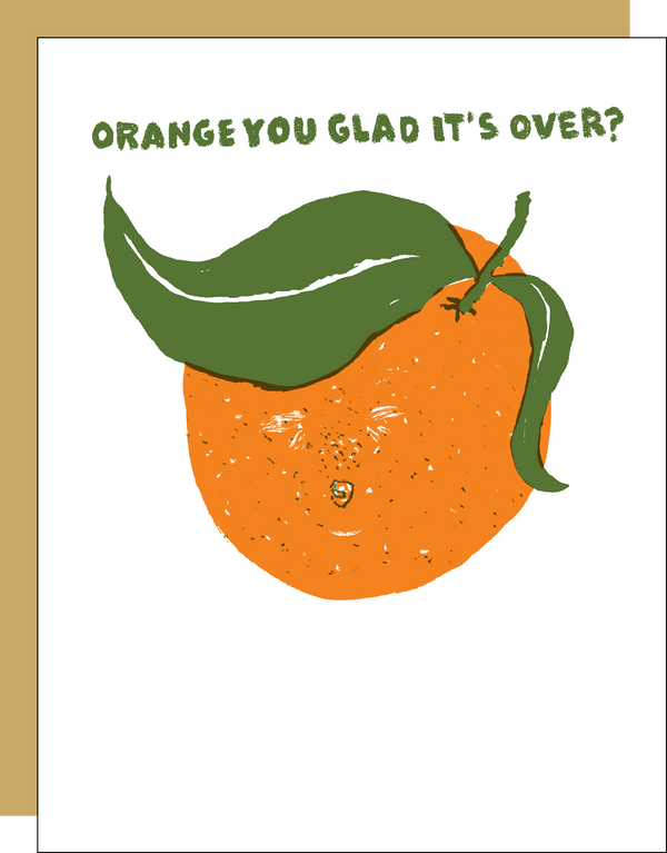 Orange You Glad Card - DIGS