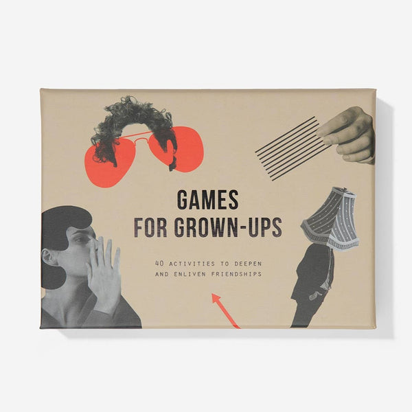Games for Grown-Ups to Deepen & Enliven Friendships