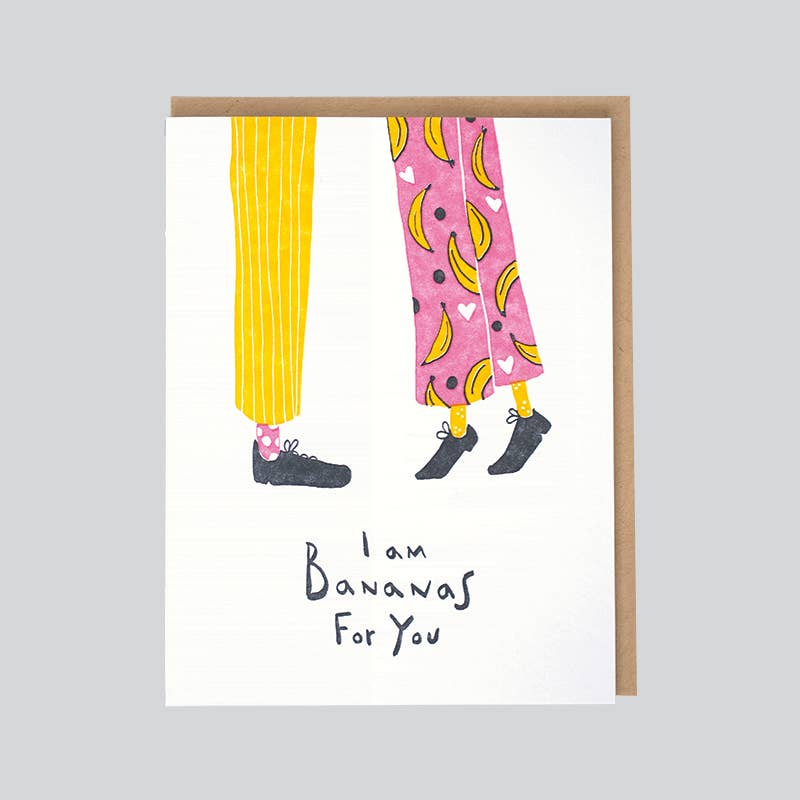 I Am Bananas For You Card