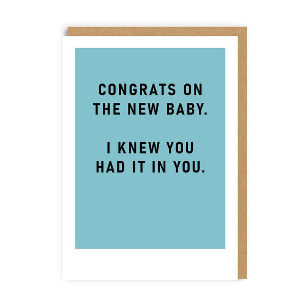 I Knew You Had It In You Baby Card