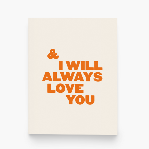 & I Will Always Love You Card