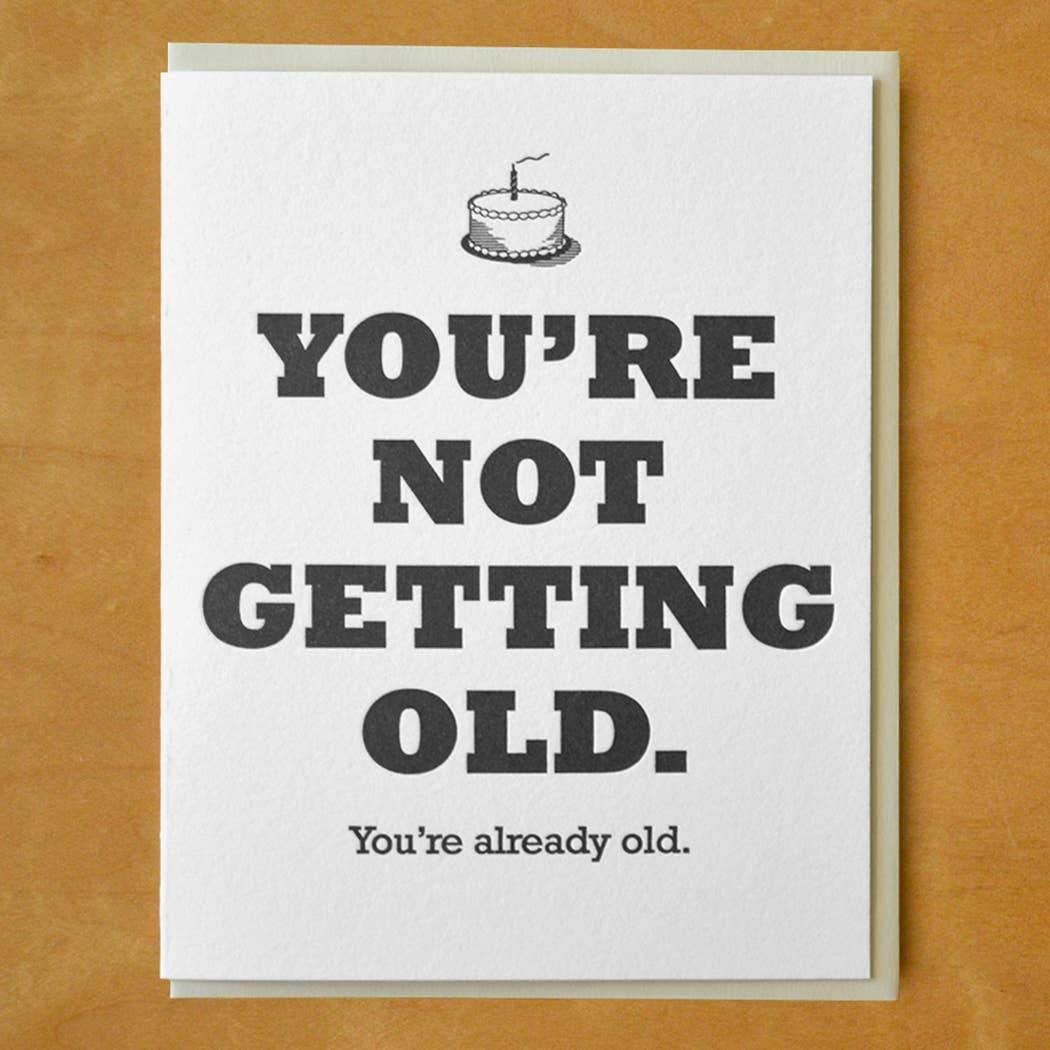 You're Already Old Card - DIGS