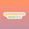 Optimists Sticker