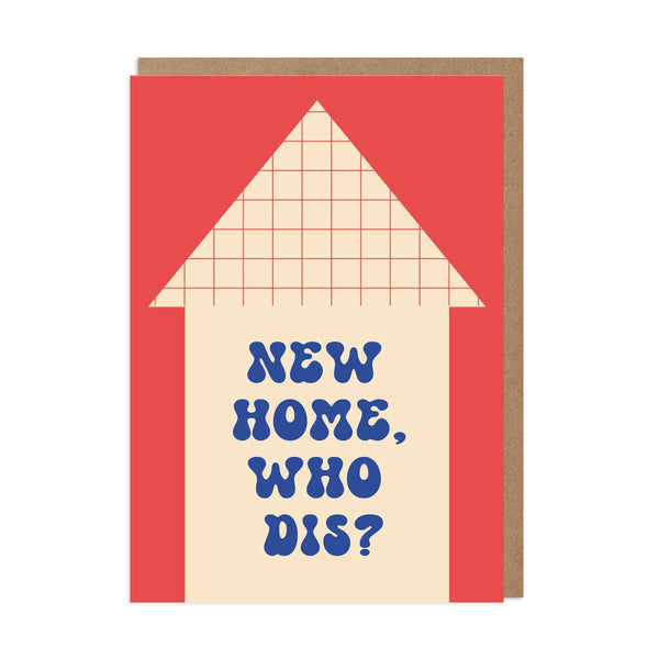 New Home Who Dis Card