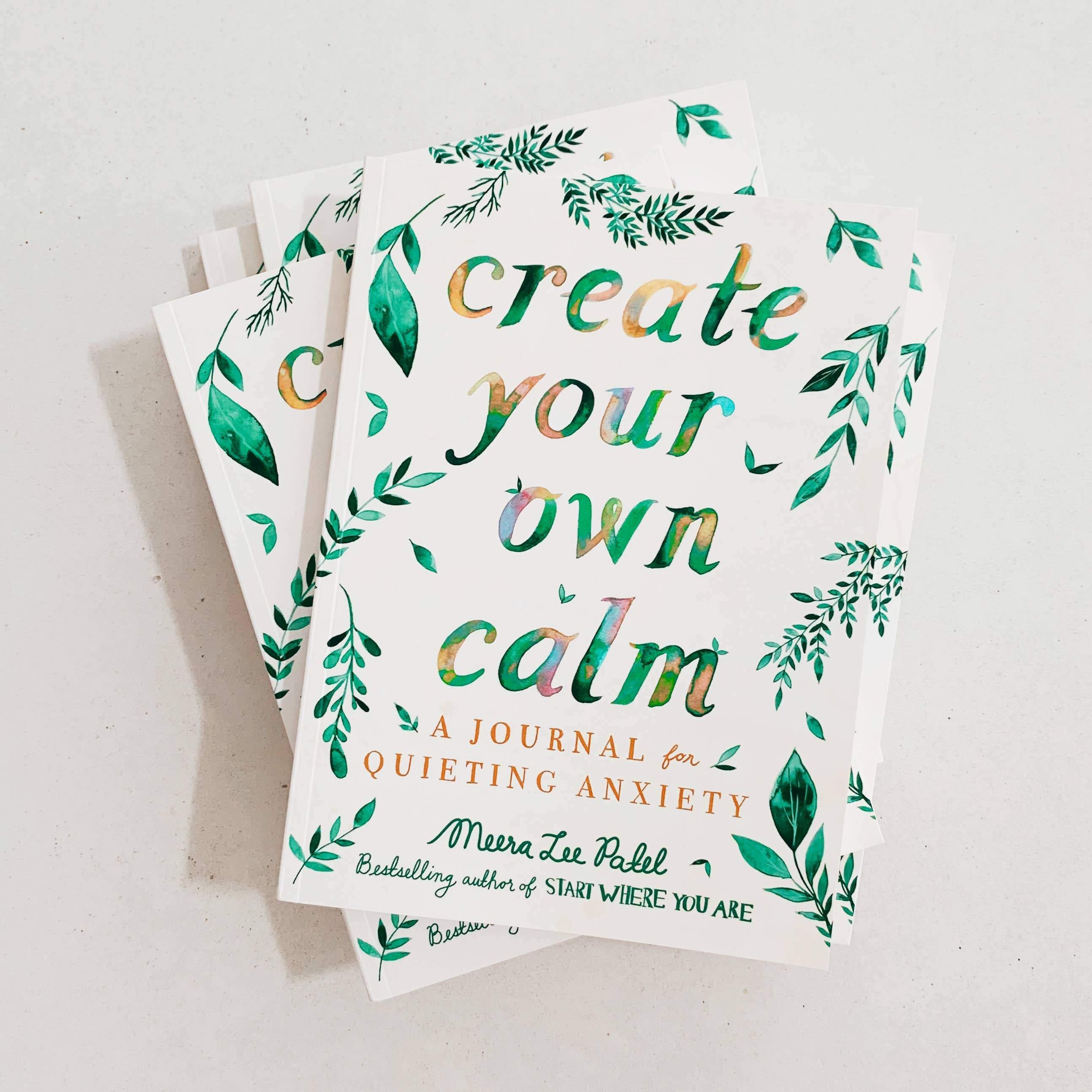 Create Your Own Calm: A Journal for Quieting Anxiety - DIGS