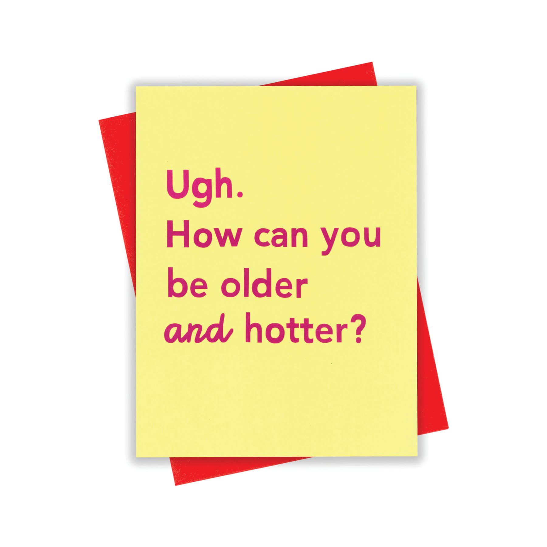 Older and Hotter Birthday Card