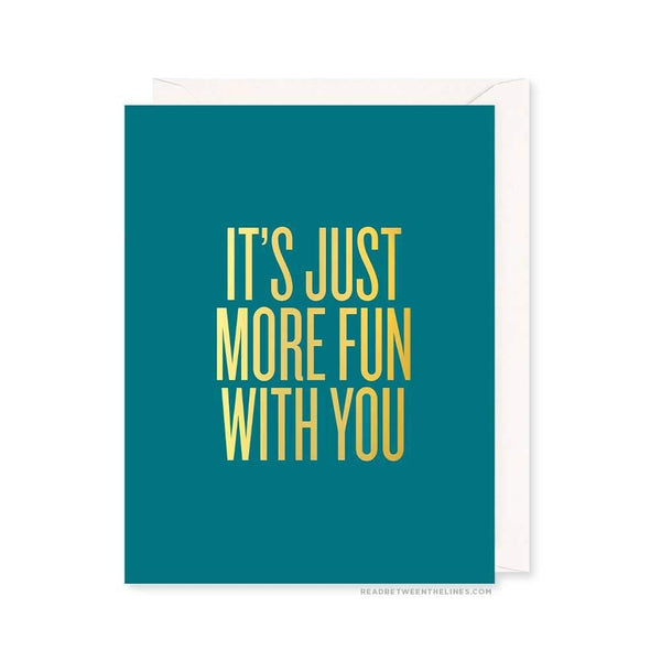 More Fun With You Card - DIGS