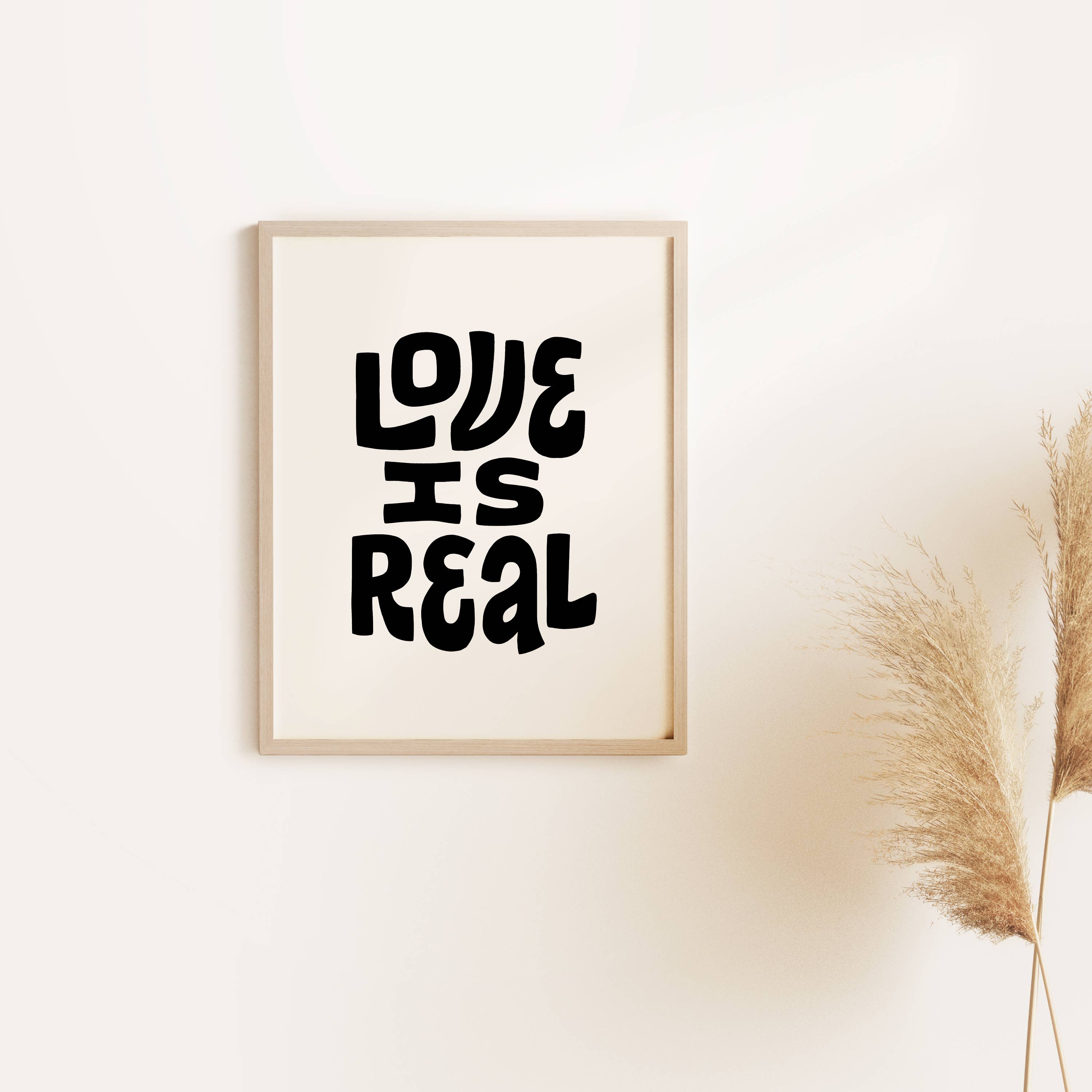 Love Is Real Print