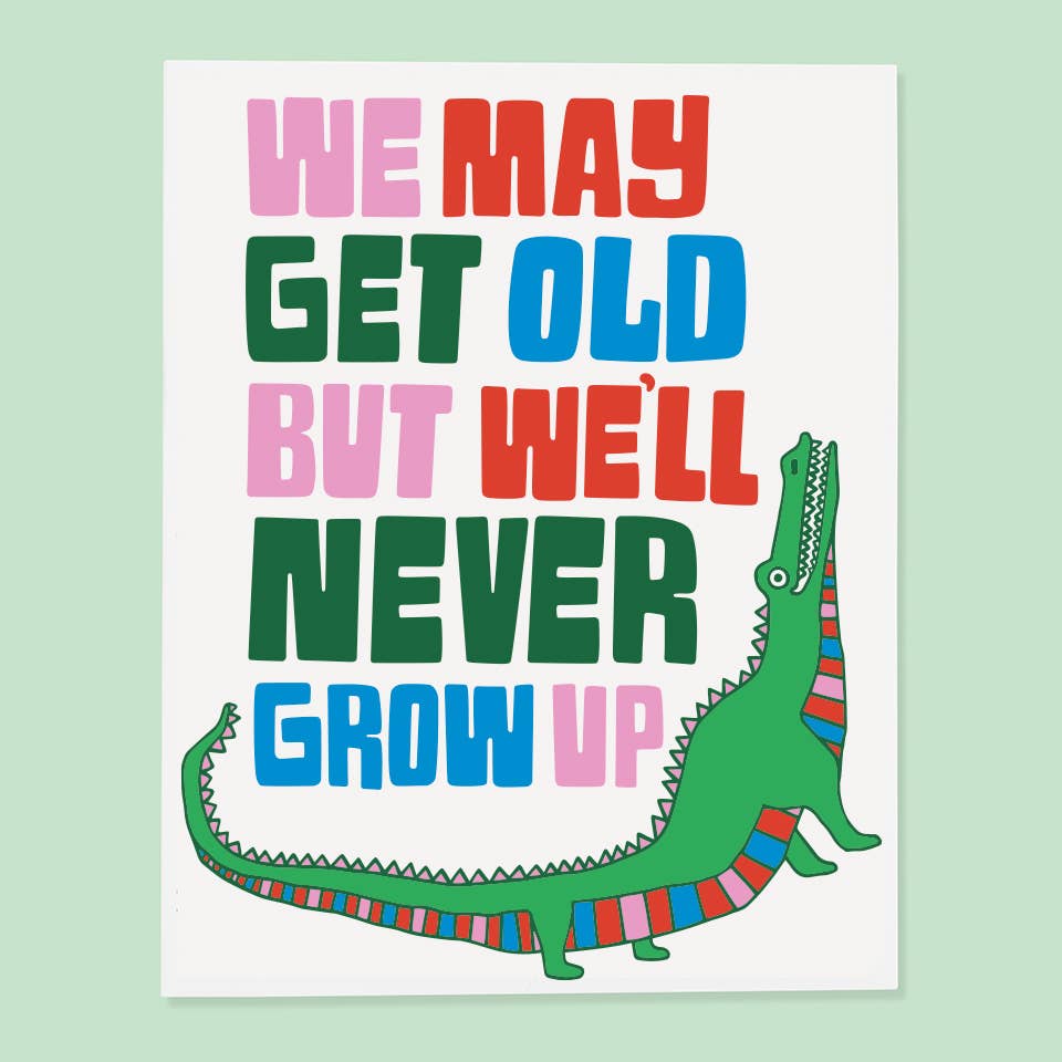 Gator Never Grow Up Birthday Card