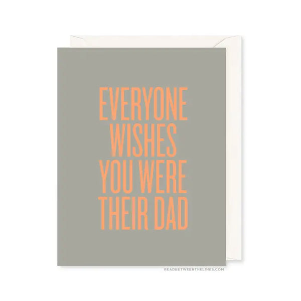 Everyone Wishes Dad Card