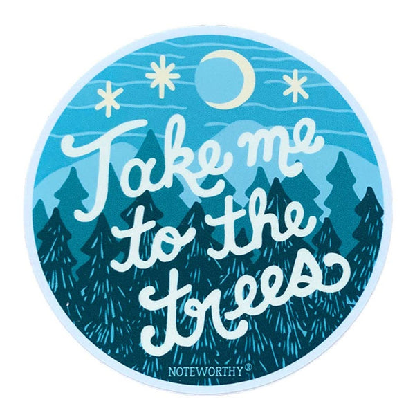 Take Me To The Trees Sticker