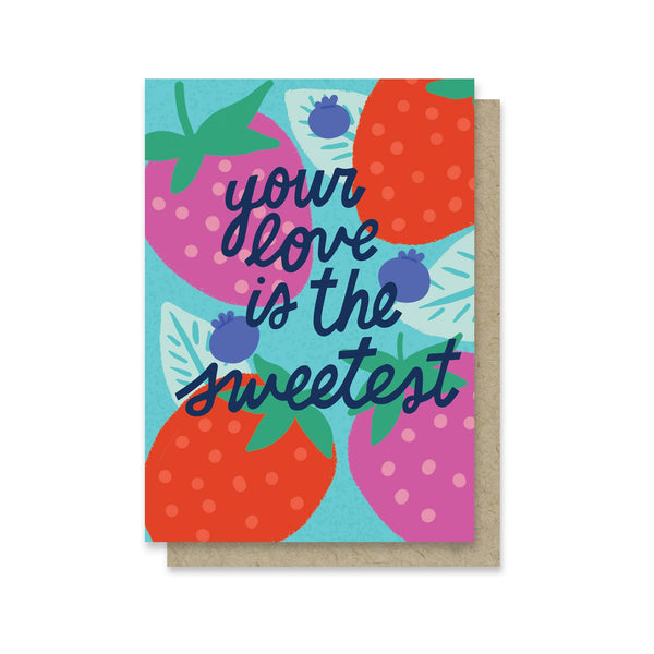 Your Love is the Sweetest Mini Card