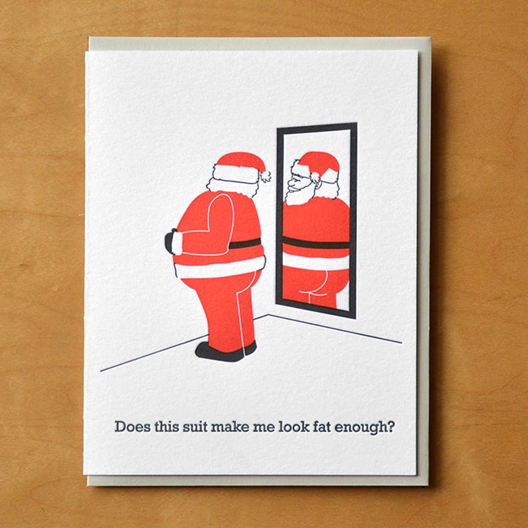 Santa Fat Enough Greeting Card