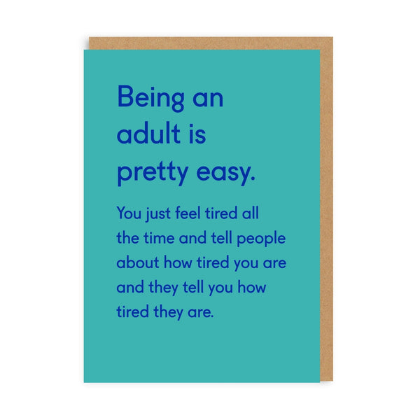 Being An Adult Is Easy Card
