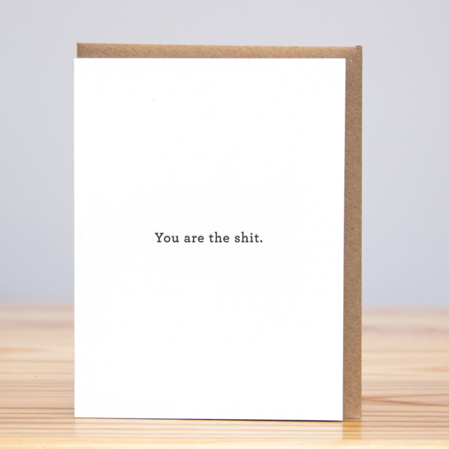 You Are the Shit Card