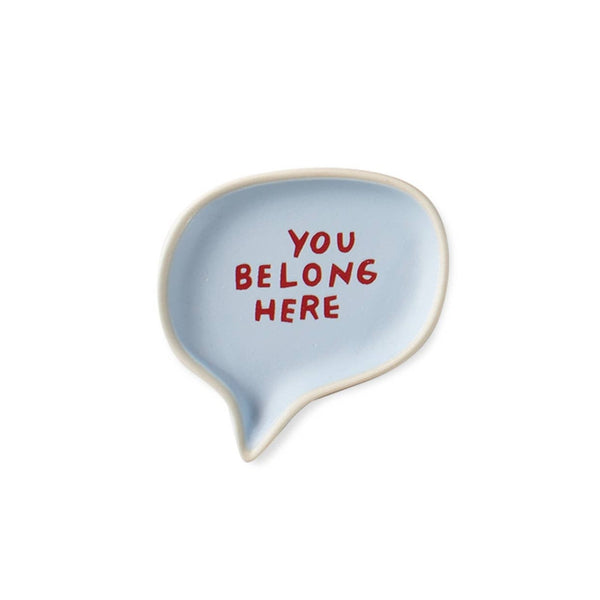 Word Bubble Tray - You Belong Here