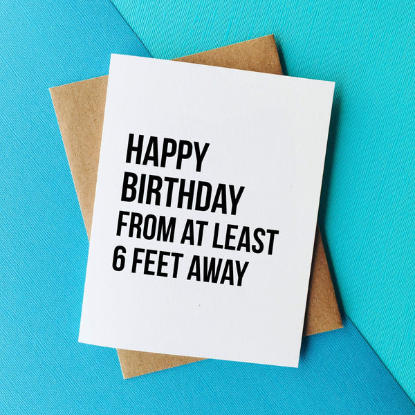 6 Feet Away Birthday Card - DIGS