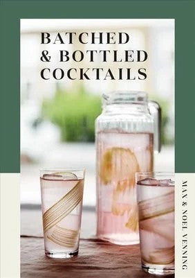 Batched and Bottled Cocktails by Chronicle Books