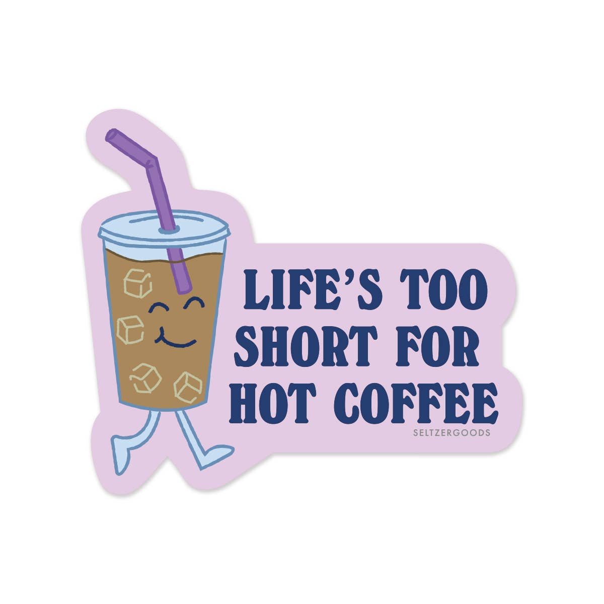 Iced Coffee Life Sticker